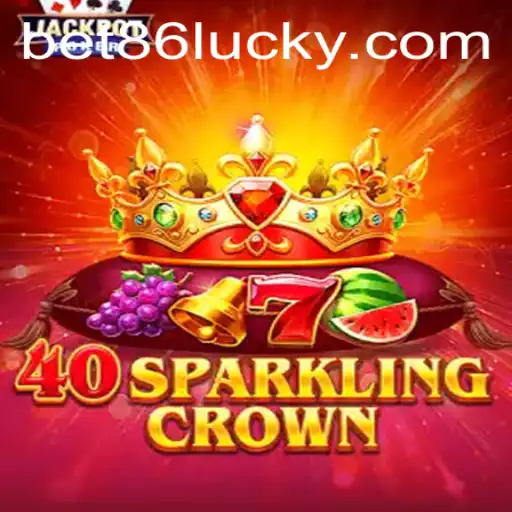 Explore the Exhilarating World of 40SparklingCrown with Bet86