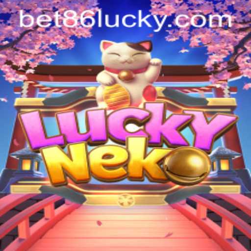 Explore the Enchanting World of LuckyNeko: A Guide to Winning Big with bet86